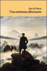 Una settimana allucinante Una settimana allucinante