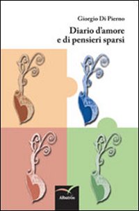 Diario d'amore e di pensieri sparsi Diario d'amore e di pensieri sparsi