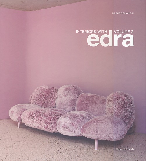 Interiors with Edra. Ediz. italiana e inglese. Vol. 2 Interiors with Edra. Ediz. italiana e inglese. Vol. 2