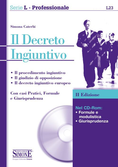 Il decreto ingiuntivo. Con CD-ROM Il decreto ingiuntivo. Con CD-ROM