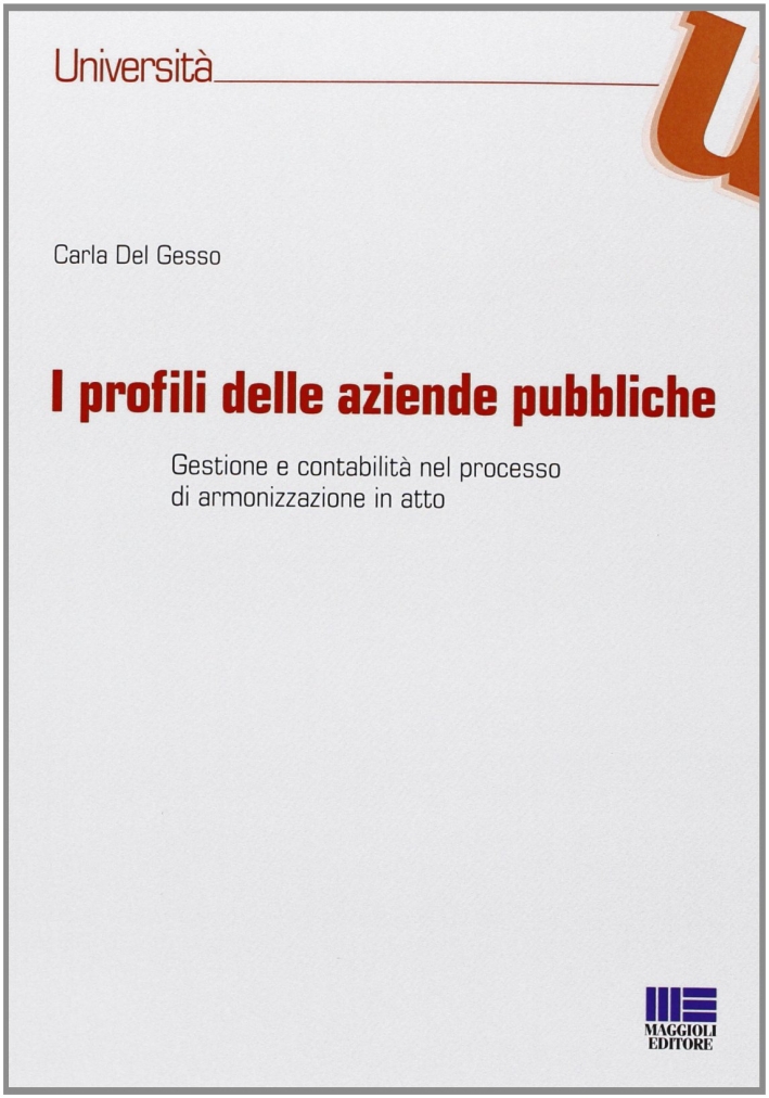 I profili delle aziende pubbliche I profili delle aziende pubbliche