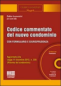 Codice commentato del nuovo condominio. Con CD-ROM Codice commentato del nuovo condominio. Con CD-ROM