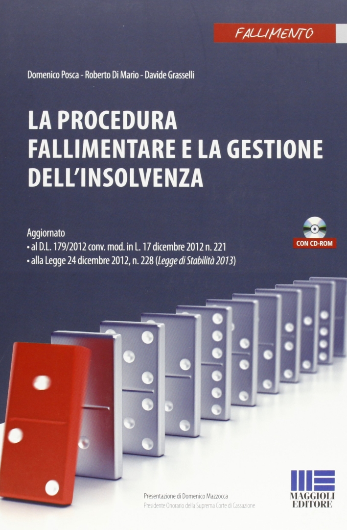 La Procedura Fallimentare e la Gestione dell'Insolvenza. Con CD-ROM La Procedura Fallimentare e la Gestione dell'Insolvenza. Con CD-ROM