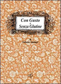 Con gusto e senza glutine Con gusto e senza glutine