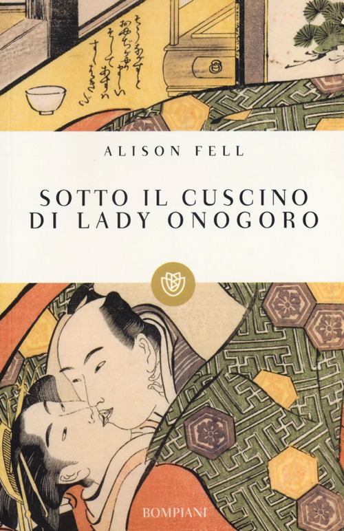 Sotto il cuscino di Lady Onogoro Sotto il cuscino di Lady Onogoro