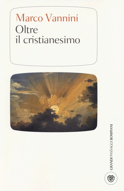 Oltre il cristianesimo Oltre il cristianesimo