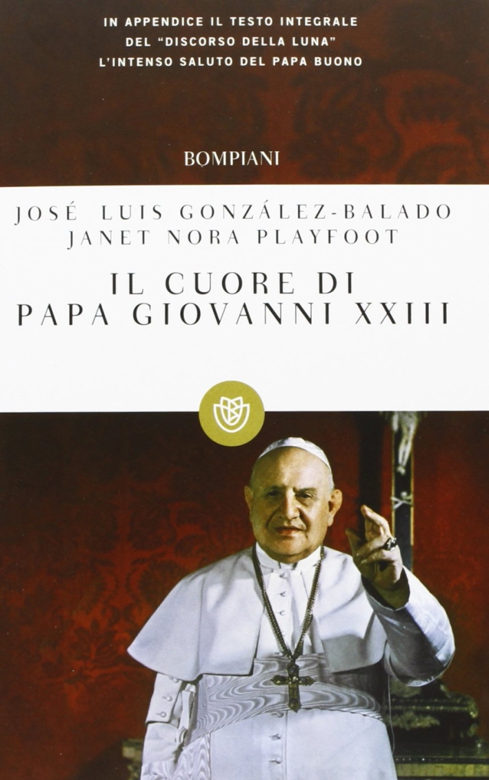 Il cuore di papa Giovanni XXIII Il cuore di papa Giovanni XXIII