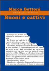 Buoni e cattivi Buoni e cattivi