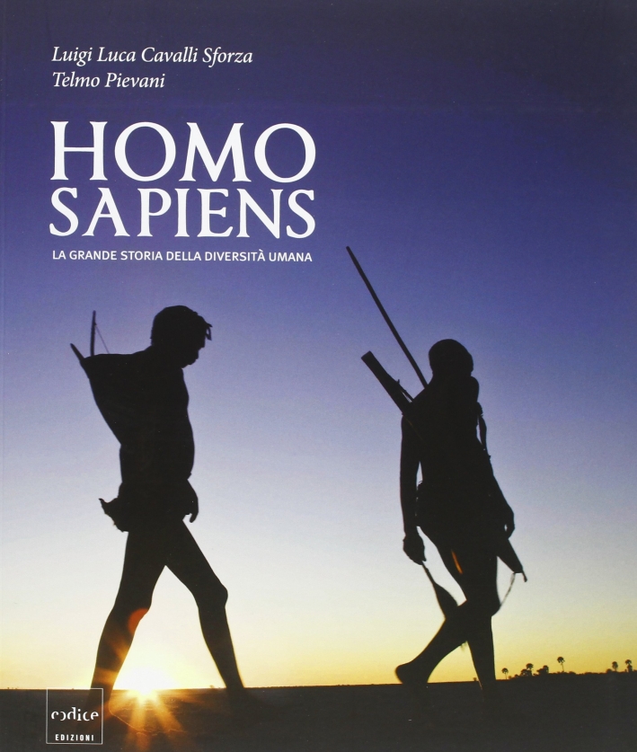 Homo Sapiens. La grande storia della diversità umana. Catalogo della mostra (Novara, 8 marzo - 30 giugno 2013) Homo Sapiens. La grande storia della diversità umana. Catalogo della mostra (Novara, 8 marzo - 30 giugno 2013)