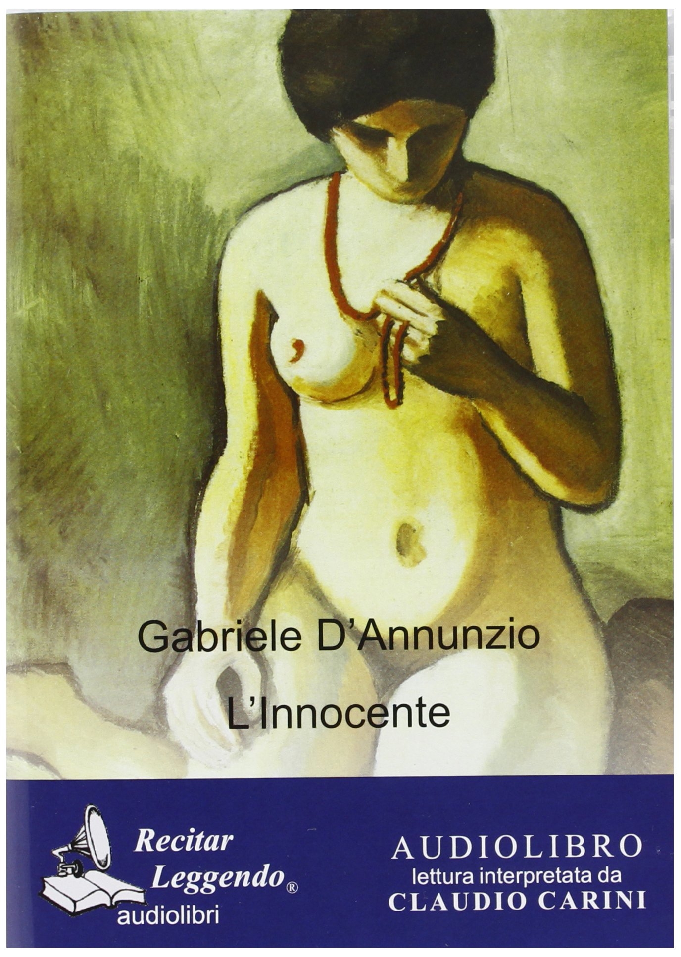 Gabriele d'annunzio. L'Innocente. Audiolibro. CD Audio formato MP3. Ediz. integrale Gabriele d'annunzio. L'Innocente. Audiolibro. CD Audio formato MP3. Ediz. integrale