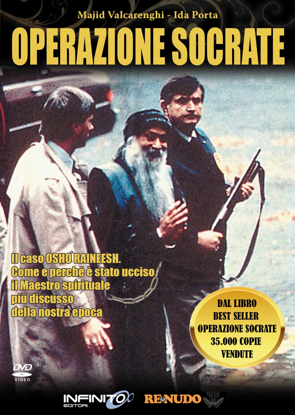 Operazione Socrate. Il caso di Osho Raineeh. Come e perché è stato ucciso il maestro spirituale più discusso della nostra epoca. Con DVD Operazione Socrate. Il caso di Osho Raineeh. Come e perché è stato ucciso il maestro spirituale più discusso della nostra epoca. Con DVD