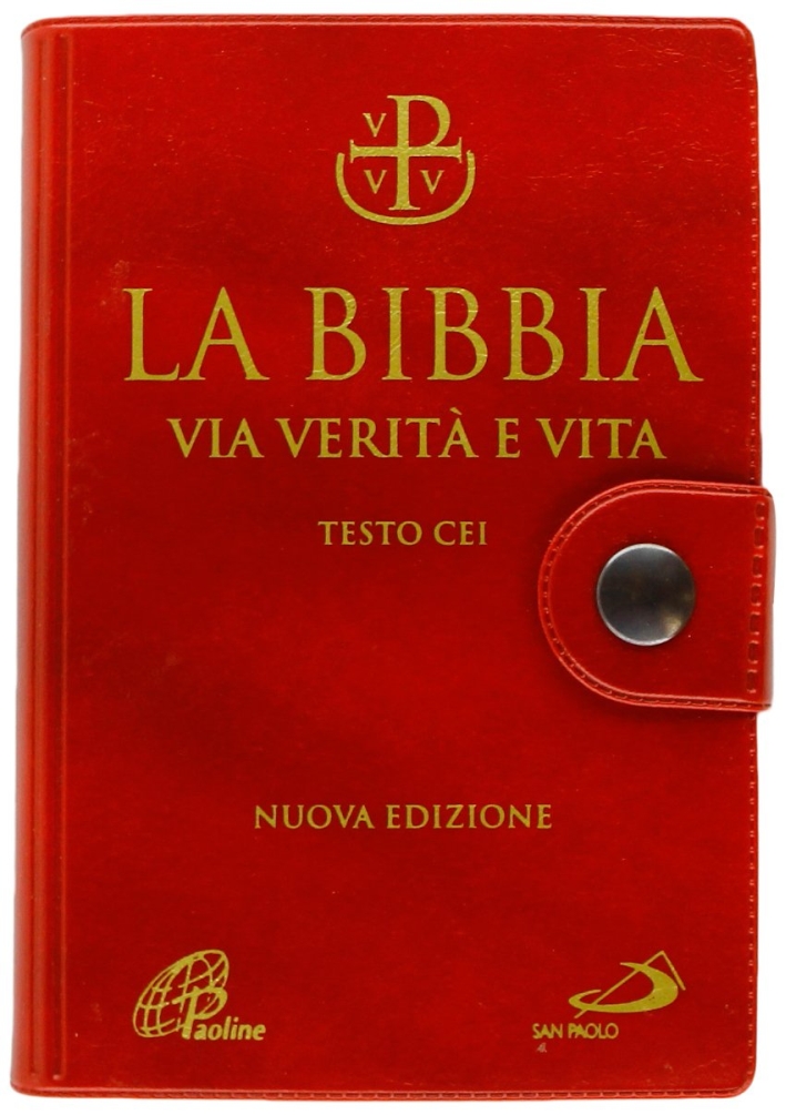 La Bibbia. Via verità e vita