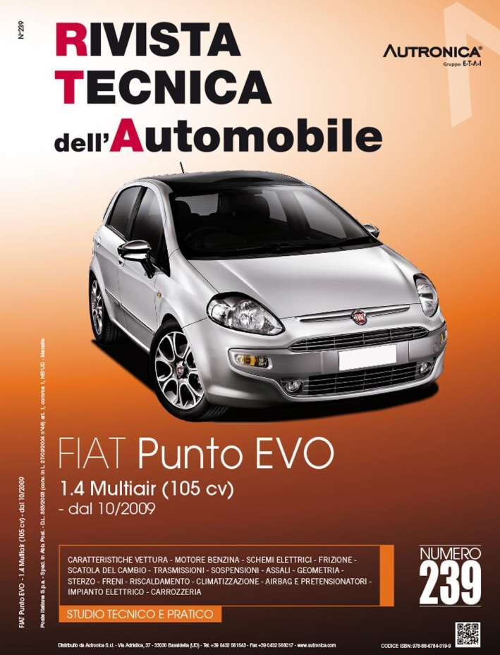 Fiat Punto Evo 1.4 Multiair (105 CV). Dal 10/2009. Ediz. multilingue Fiat Punto Evo 1.4 Multiair (105 CV). Dal 10/2009. Ediz. multilingue