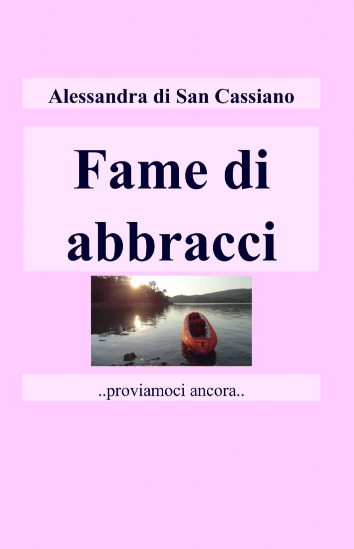 Fame di abbracci Fame di abbracci