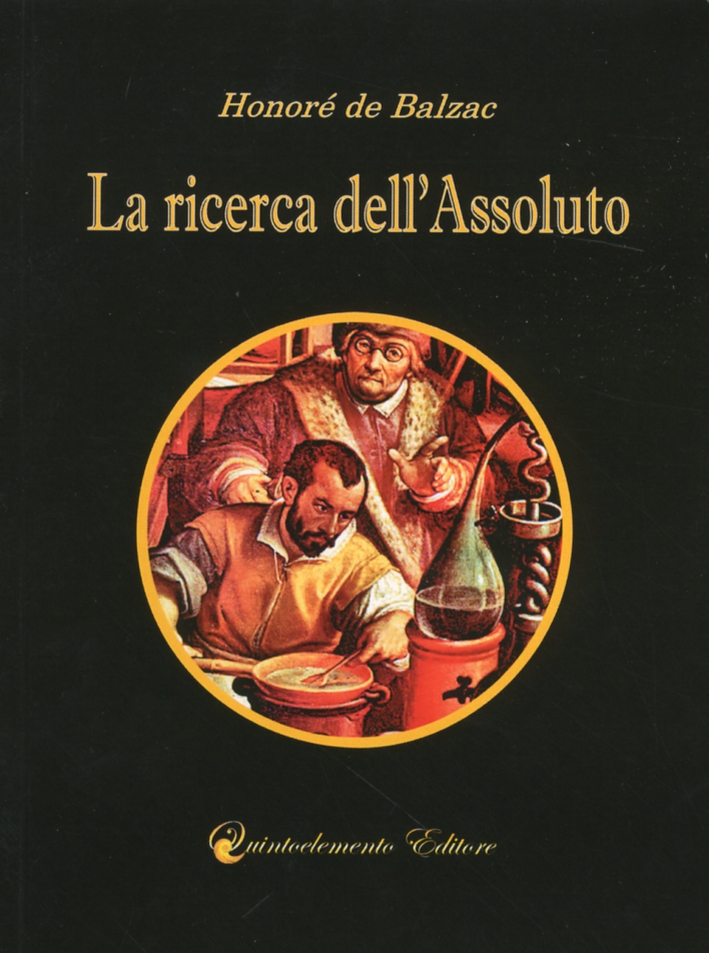 La ricerca dell'assoluto La ricerca dell'assoluto