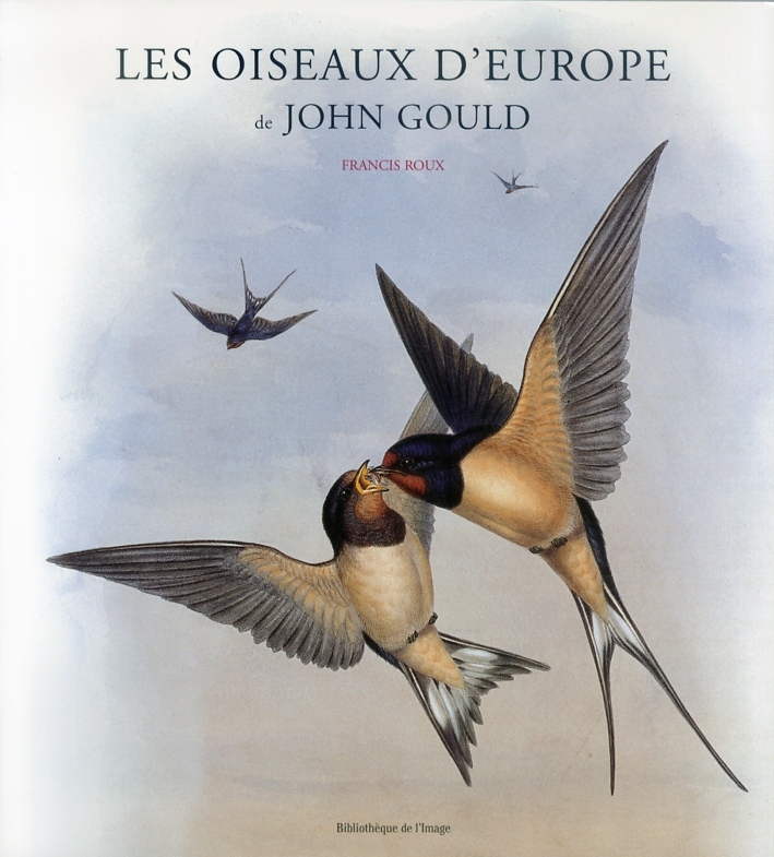 Les oiseaux d'Europe de John Gould Les oiseaux d'Europe de John Gould