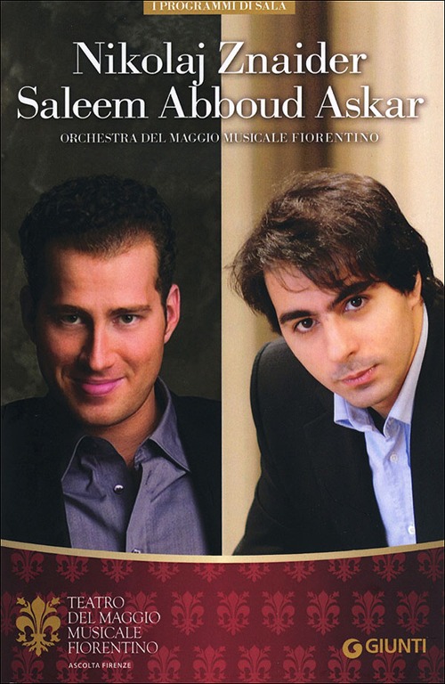 Nikolaj Znaider, Saleem Abboud Ashkar. Orchestra del Maggio Musicale Fiorentino Nikolaj Znaider, Saleem Abboud Ashkar. Orchestra del Maggio Musicale Fiorentino