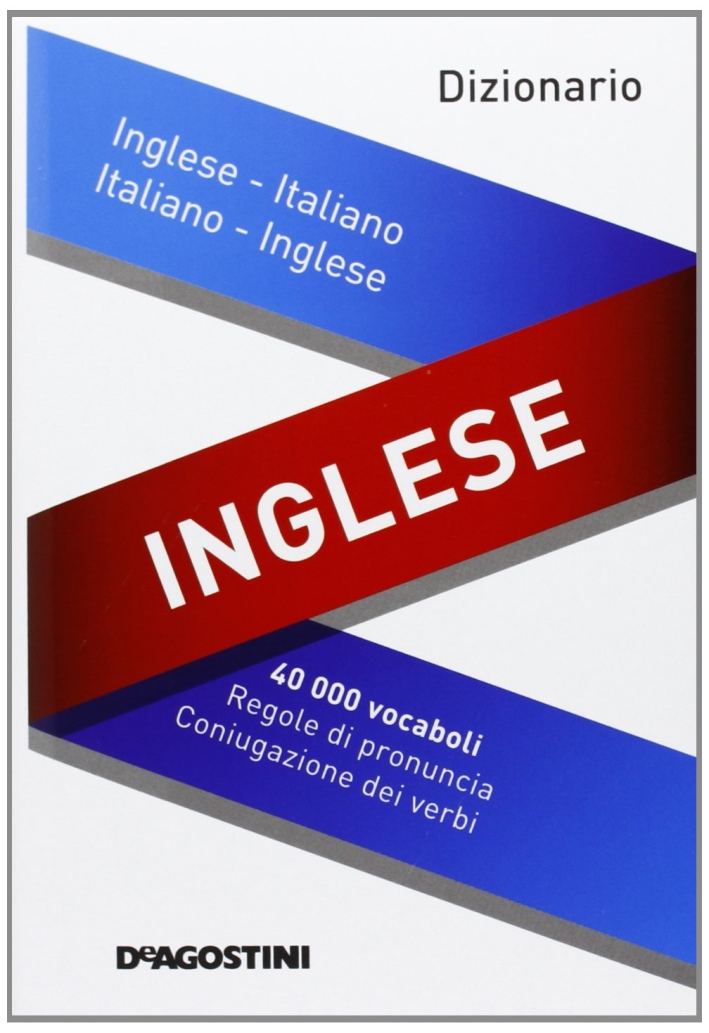 Dizionario inglese. Inglese-italiano, italiano-inglese. Ediz. bilingue Dizionario inglese. Inglese-italiano, italiano-inglese. Ediz. bilingue