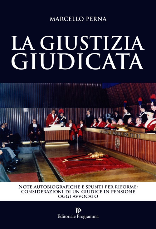 La giustizia giudicata La giustizia giudicata
