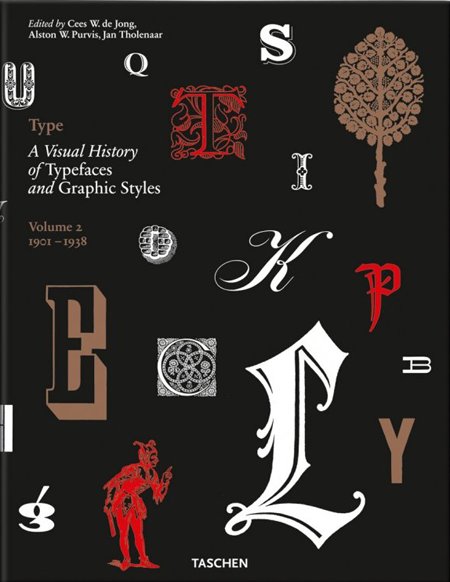 Type. A Visual History of Typefaces & Graphic Styles Type. A Visual History of Typefaces & Graphic Styles