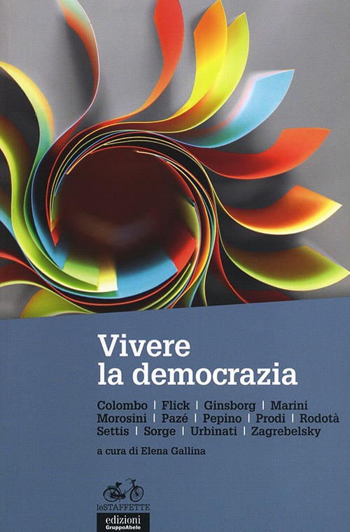 Vivere la democrazia Vivere la democrazia