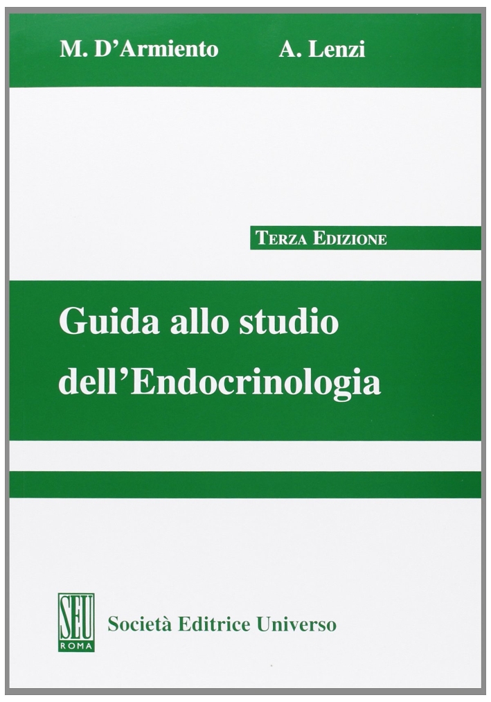 Guida allo studio dell'endocrinologia Guida allo studio dell'endocrinologia