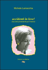 Accidenti in love! Accidenti in love!