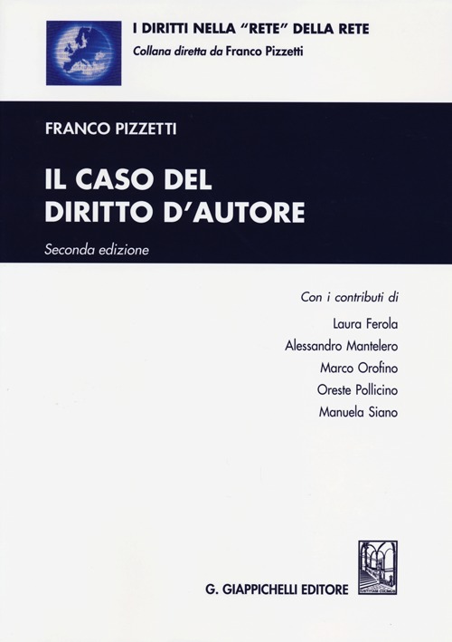 Il Caso del Diritto d'Autore Il Caso del Diritto d'Autore