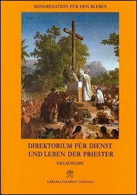 Direktorium für Dienst und Leben der Priester Direktorium für Dienst und Leben der Priester