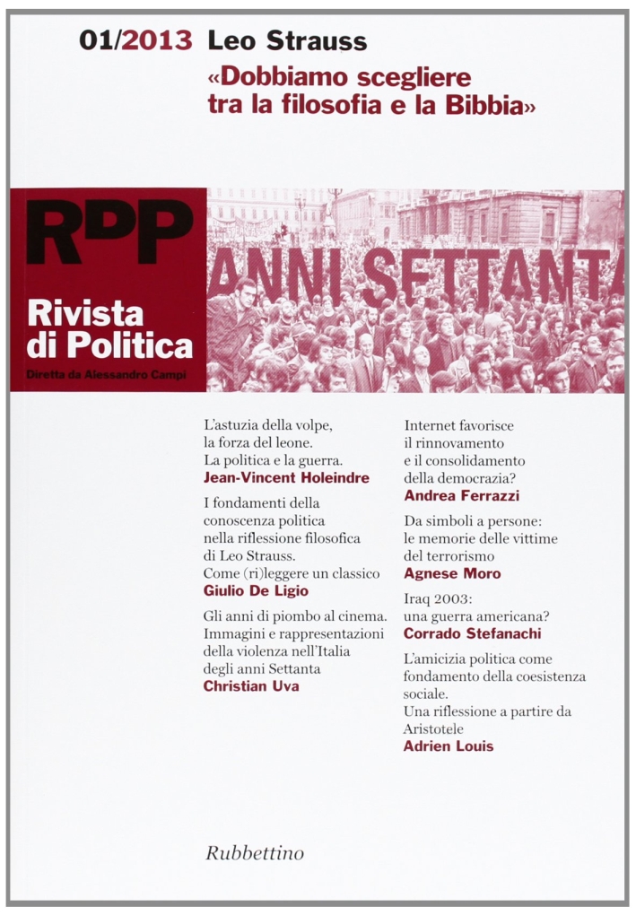 Rivista di Politica. Vol. 1. 2013. Dobbiamo Scegliere tra la Filosofia e la Bibbia Rivista di Politica. Vol. 1. 2013. Dobbiamo Scegliere tra la Filosofia e la Bibbia