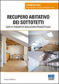 Recupero abitativo dei sottotetti Recupero abitativo dei sottotetti