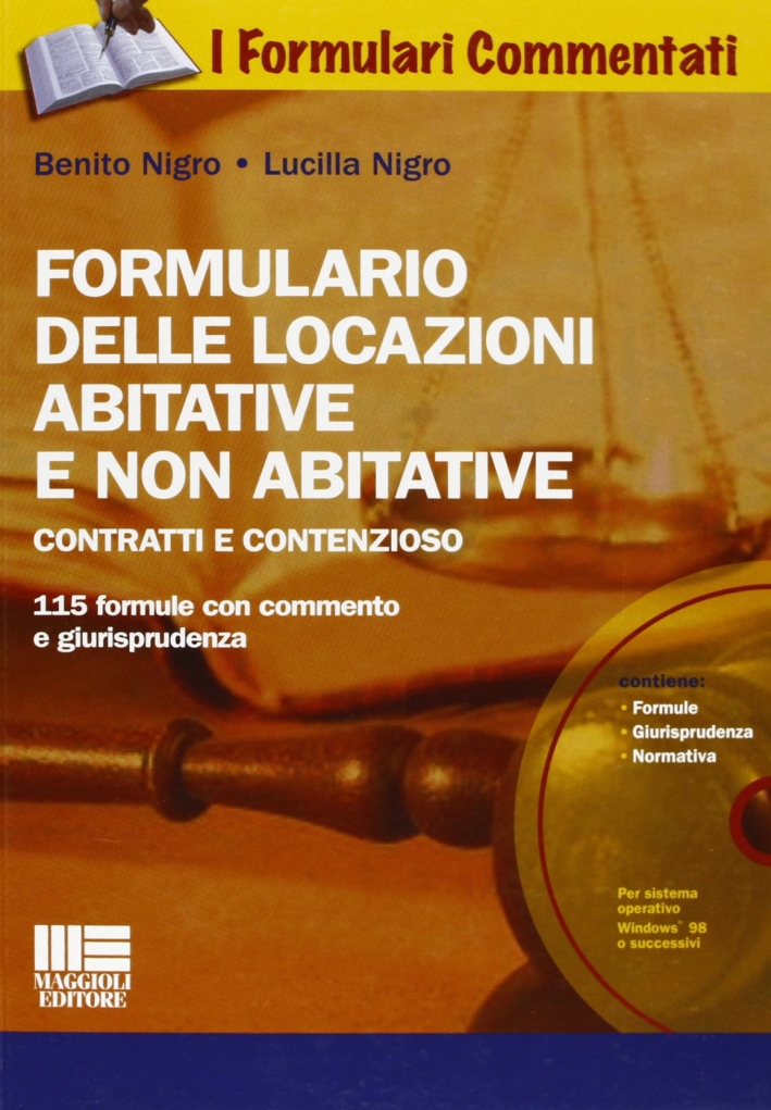 Formulario delle locazioni abitative e non abitative. Con CD-ROM Formulario delle locazioni abitative e non abitative. Con CD-ROM