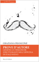 Prove d'autore. Genetica e tematiche strutturanti nell'officina di Italo Svevo Prove d'autore. Genetica e tematiche strutturanti nell'officina di Italo Svevo