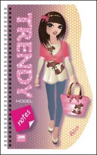 Trendy model notes. Alice. Ediz. illustrata. Con gadget Trendy model notes. Alice. Ediz. illustrata. Con gadget