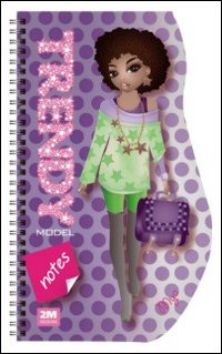 Trendy model notes. Mya. Ediz. illustrata. Con gadget Trendy model notes. Mya. Ediz. illustrata. Con gadget