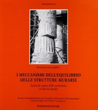 I meccanismi dell'equilibrio delle strutture murarie. Lezioni di statica delle costruzioni in blocchi lapidei