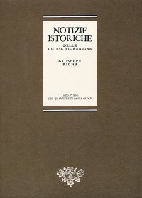 Notizie istoriche delle chiese fiorentine divise ne'suoi quartieri. 10 volumi