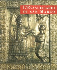 L'evangeliario di san Marco (rist. anast.)
