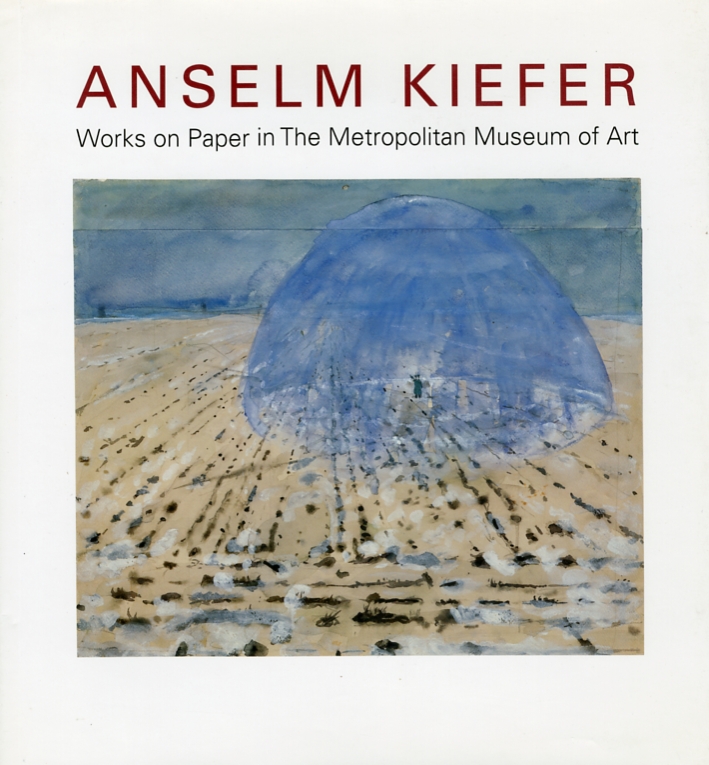 Anselm Kiefer. Works on Paper in the Metropolitan Museum of Art Anselm Kiefer. Works on Paper in the Metropolitan Museum of Art