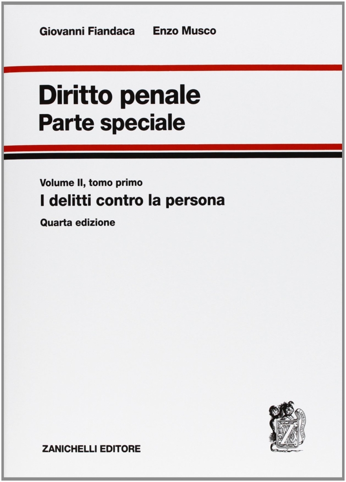 Diritto penale. Parte speciale. Vol. 2/1: I delitti contro la persona Diritto penale. Parte speciale. Vol. 2/1: I delitti contro la persona
