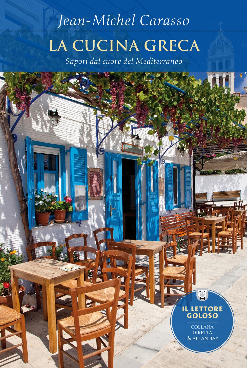 La cucina greca. Sapori dal cuore del Mediterraneo La cucina greca. Sapori dal cuore del Mediterraneo