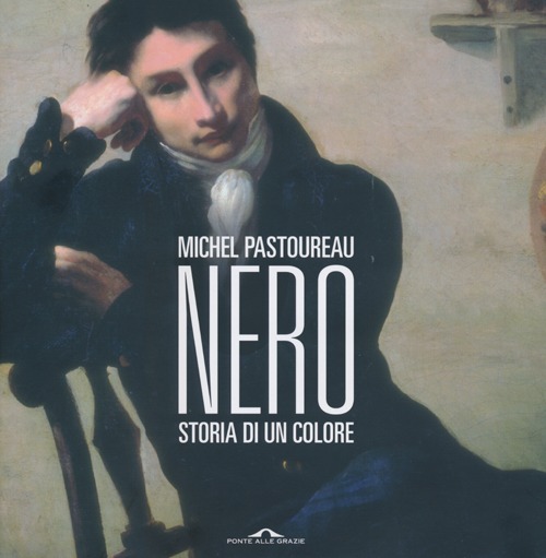 Nero. Storia di un colore Nero. Storia di un colore