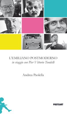 L'emiliano postmoderno. Ediz. illustrata L'emiliano postmoderno. Ediz. illustrata