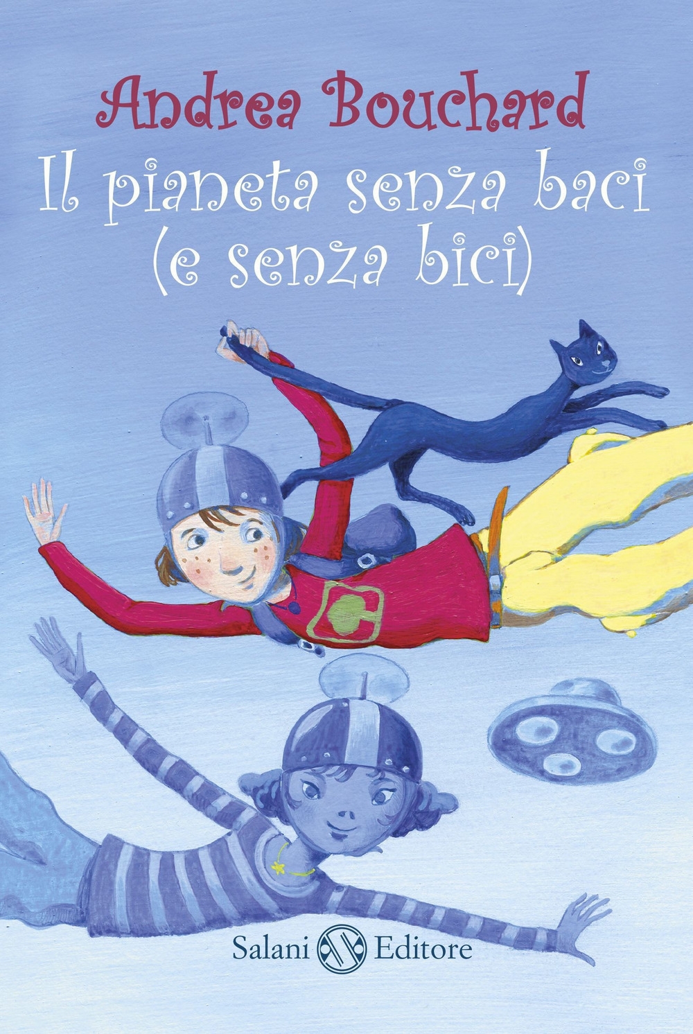Il pianeta senza baci (e senza bici) Il pianeta senza baci (e senza bici)