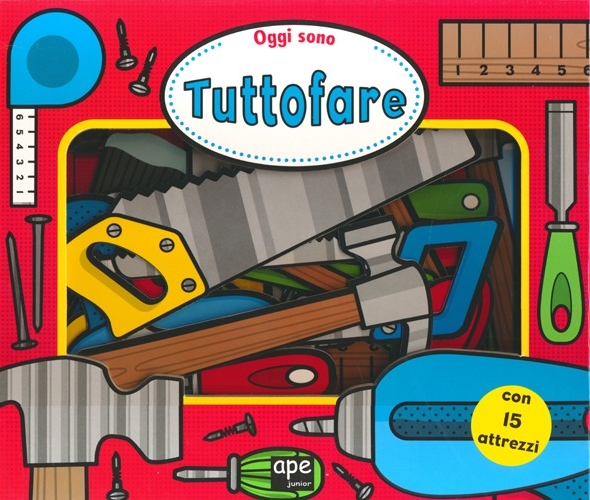 Oggi sono tuttofare. Ediz. illustrata. Con gadget Oggi sono tuttofare. Ediz. illustrata. Con gadget