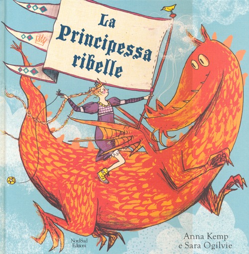 La principessa ribelle. Ediz. illustrata La principessa ribelle. Ediz. illustrata