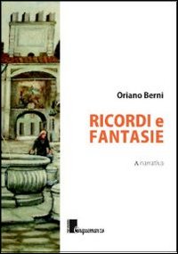 Ricordi e fantasie Ricordi e fantasie