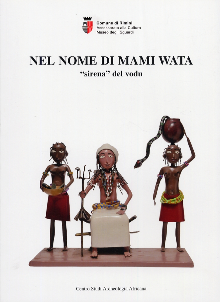 Nel nome di Mami Wata. Nel nome di Mami Wata.