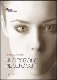 Una parola negli occhi Una parola negli occhi