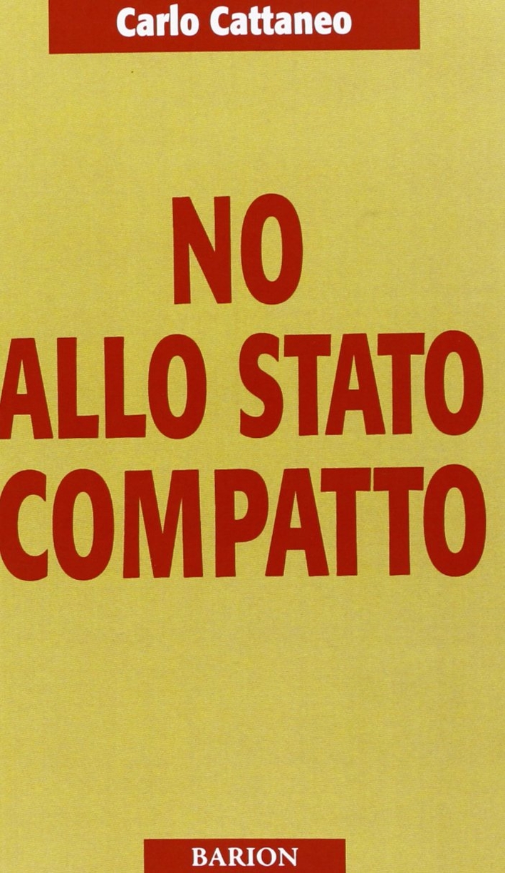 No allo Stato compatto No allo Stato compatto